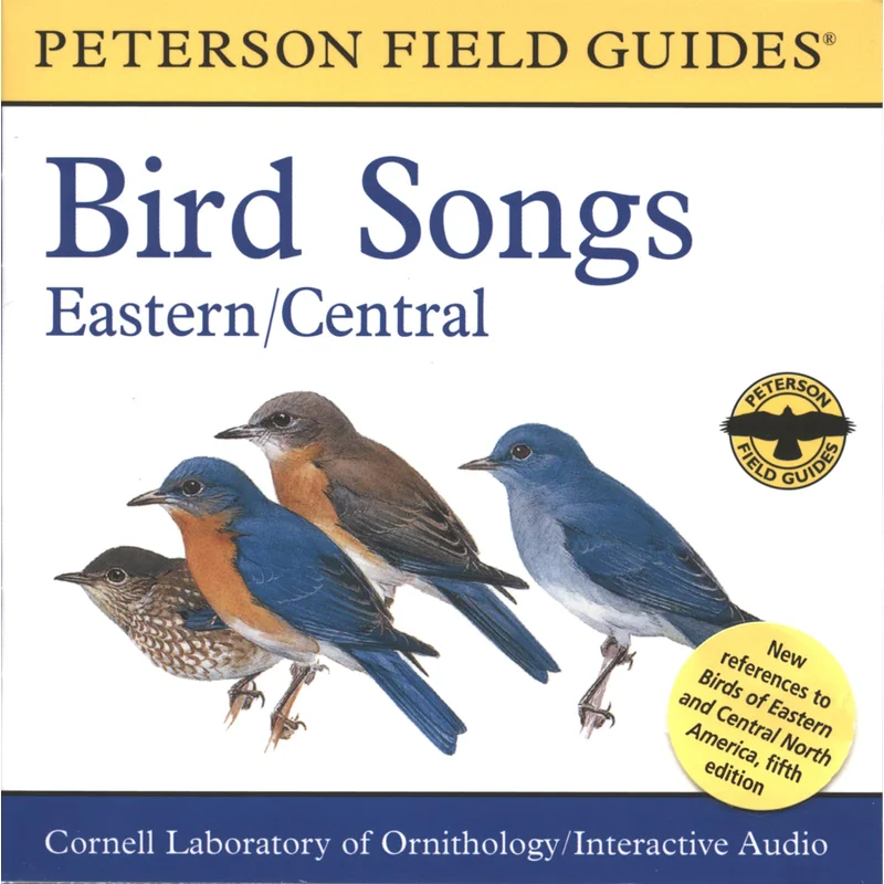 A Field Guide to Bird Songs: Eastern and Central North America