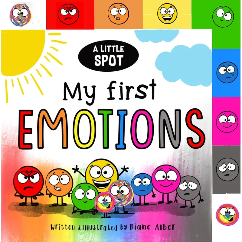A Little Spot: My First Emotions by Diane Alber