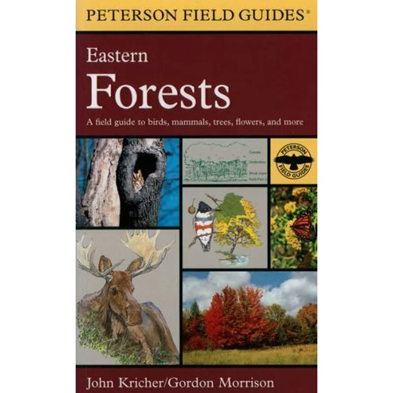 A Peterson Field Guide to Eastern Forests: North America