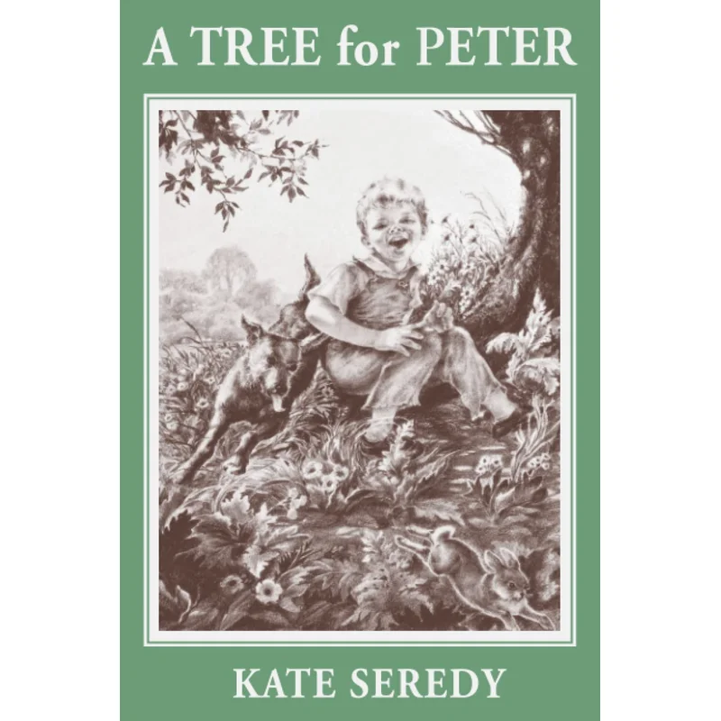 A Tree for Peter by Kate Seredy
