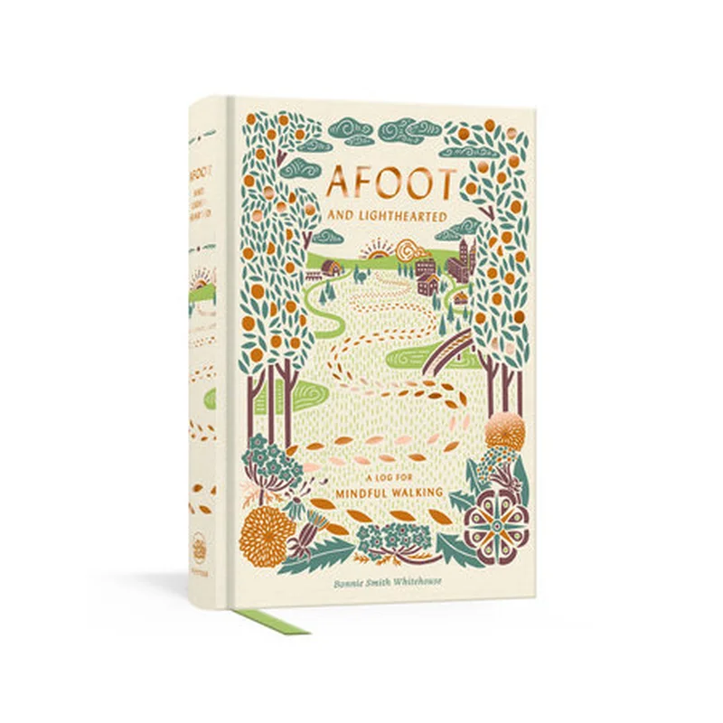 Afoot and Lighthearted: A Journal for Mindful Walking
