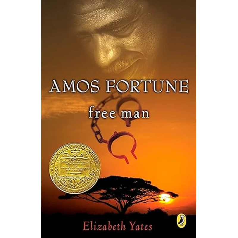 Amos Fortune, Free Man (Newbery Library) by Elizabeth Yates