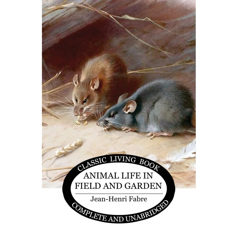 Animal Life in Field and Garden by Jean-Henri Fabre