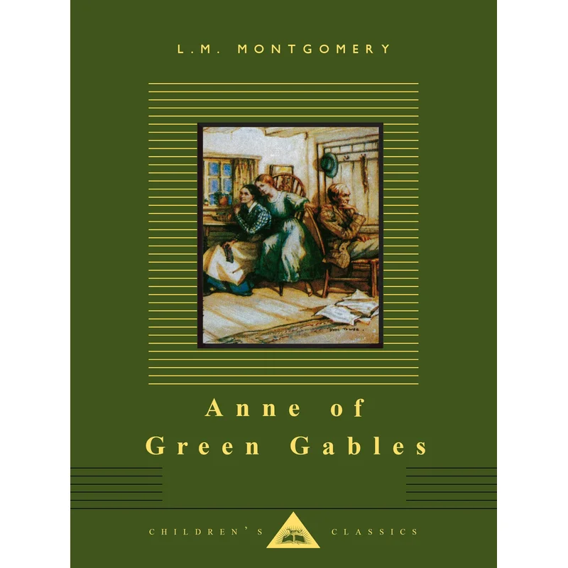 Anne of Green Gables: Illustrated by Sybil Tawse (Everyman’s Library Children’s Classics)