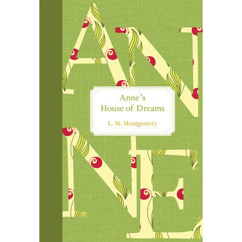 Anne’s House of Dreams (Anne of Green Gables #5) by L.M. Montgomery