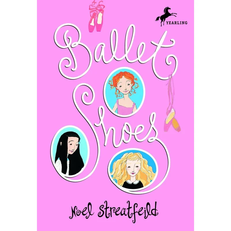 Ballet Shoes (Shoe Books) by Noel Streatfeild