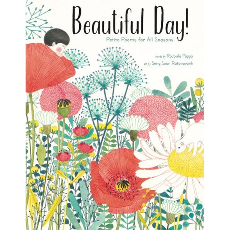 Beautiful Day!: Petite Poems for All Seasons by Rodoula Pappa