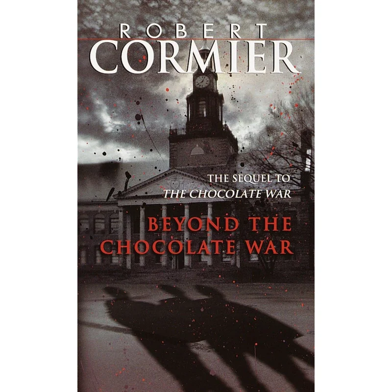 Beyond the Chocolate War by Robert Cormier