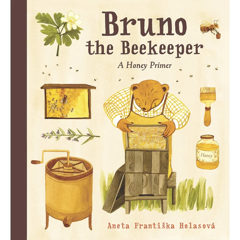 Bruno the Beekeeper: A Honey Primer