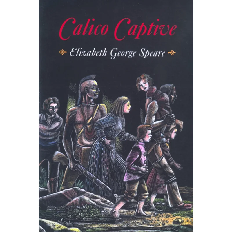 Calico Captive by Elizabeth George Speare
