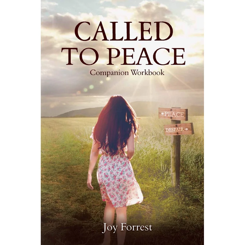 Called to Peace: Companion Workbook by Joy Forrest