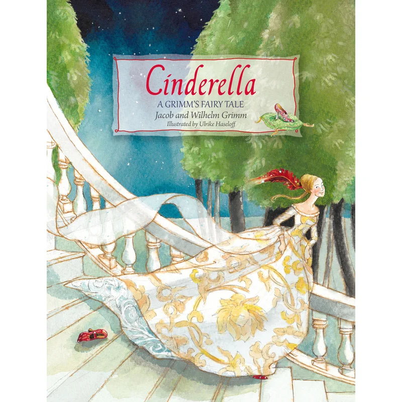 Cinderella: A Grimm’s Fairy Tale