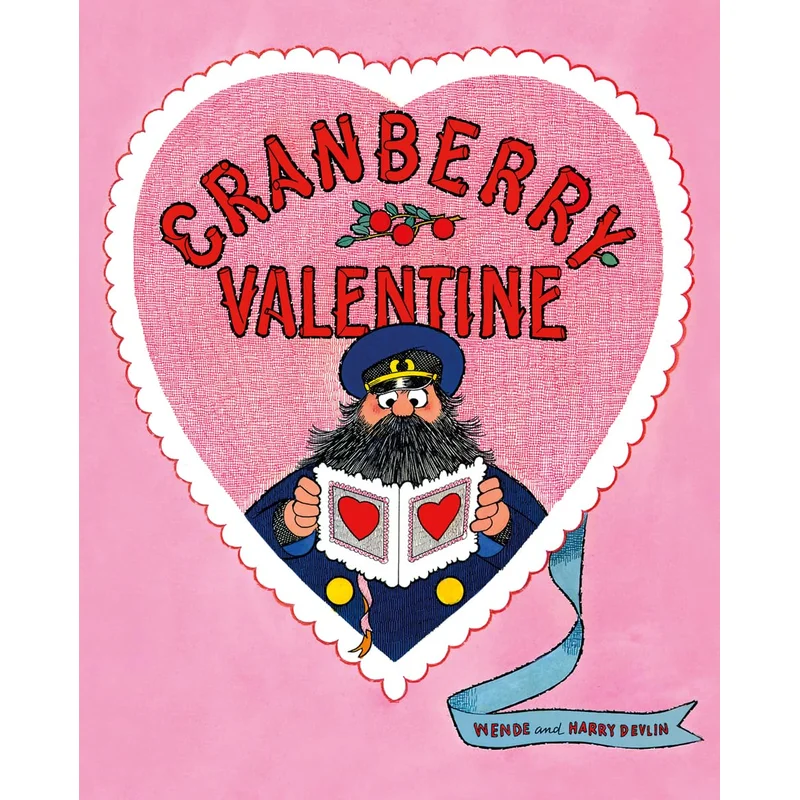 Cranberry Valentine by Wende and Harry Devlin