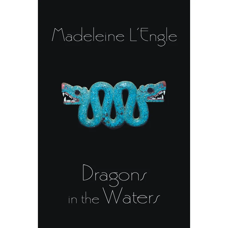 Dragons in the Waters (Polly O’Keefe #2) by Madeleine L’Engle