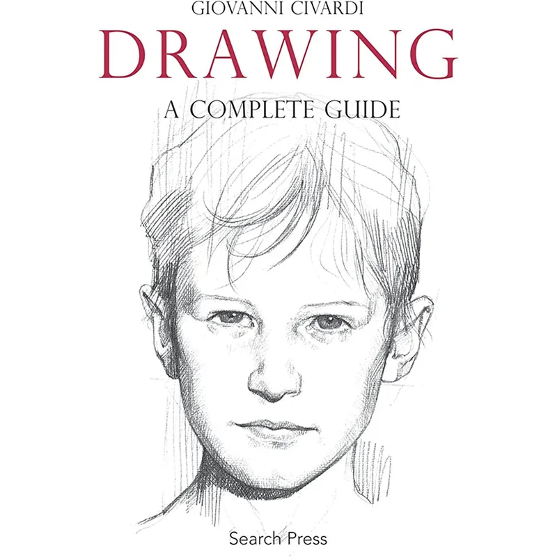 Drawing: A Complete Guide by Giovanni Civardi