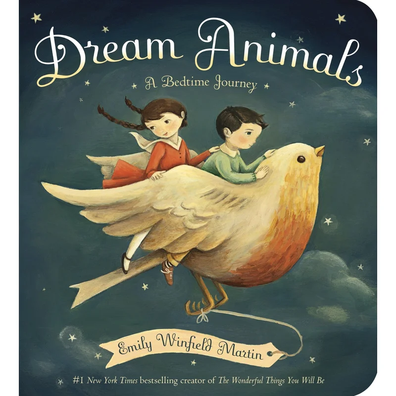 Dream Animals: A Bedtime Journey by Emily Winfield Martin