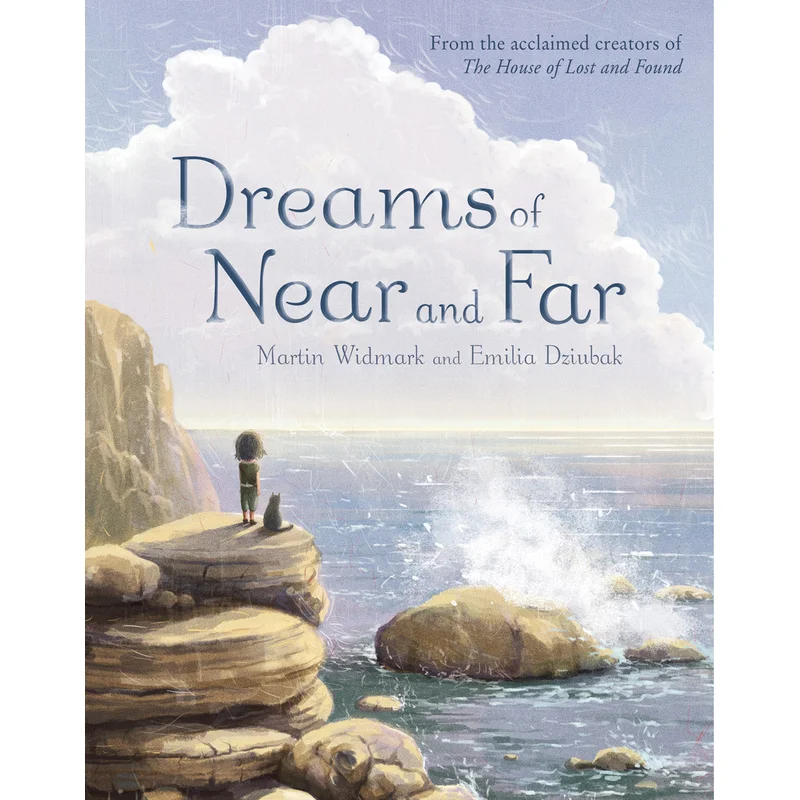 Dreams of Near and Far by Martin Widmark, Emilia Dziubak