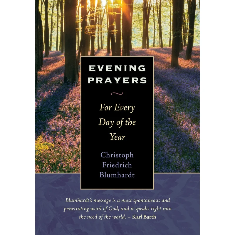 Evening Prayers: For Every Day of the Year by Christoph Friedrich Blumhardt