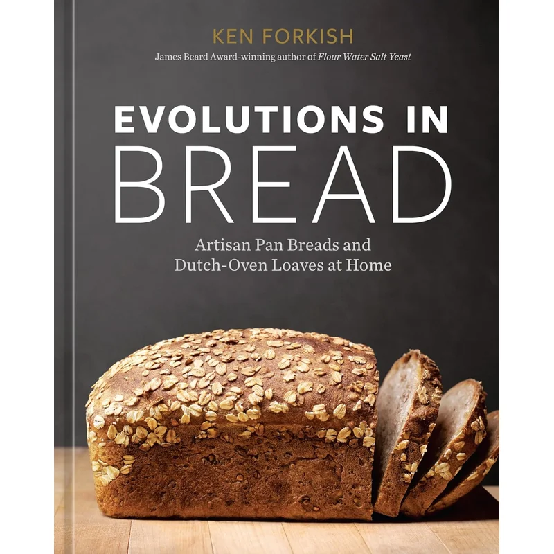 Evolutions in Bread: Artisan Pan Breads and Dutch-Oven Loaves at Home