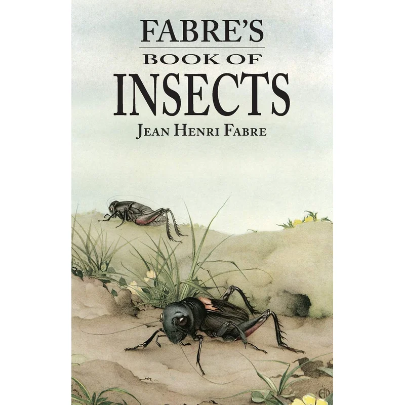 Fabre’s Book of Insects by Jean Henri Fabre