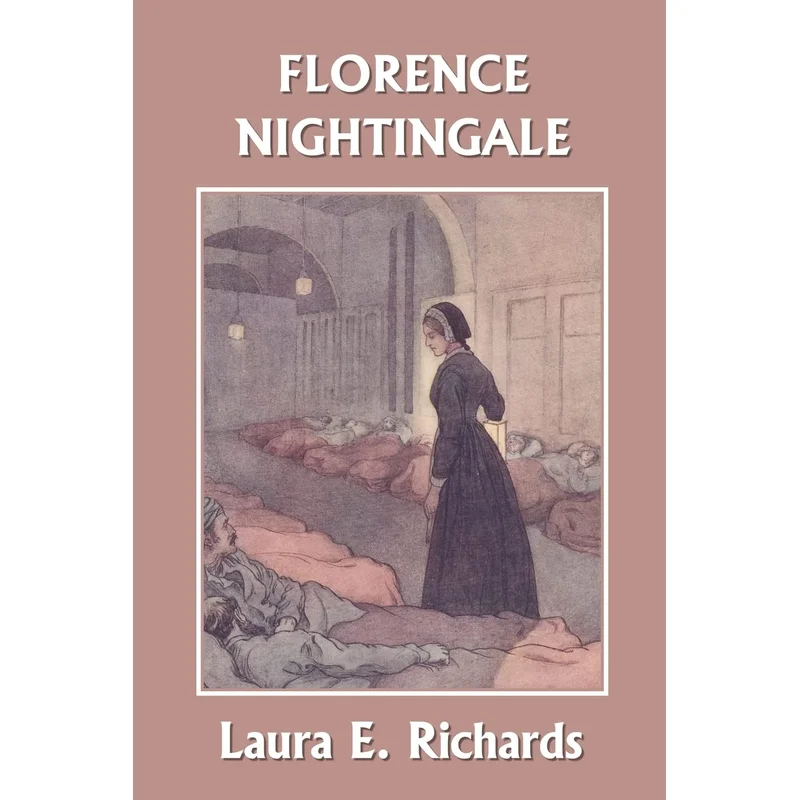 Florence Nightingale by Laura E. Richards