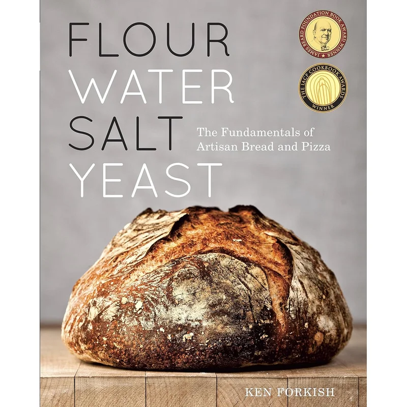 Flour Water Salt Yeast: The Fundamentals of Artisan Bread and Pizza by Emilie Jaffa