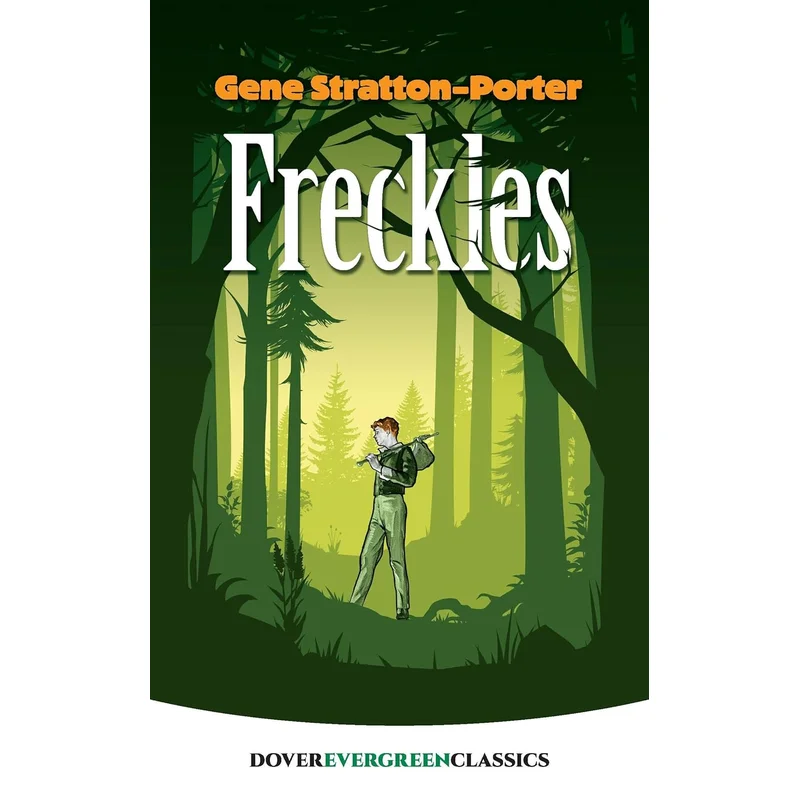 Freckles (Dover Children’s Evergreen Classics) by Gene Stratton-Porter
