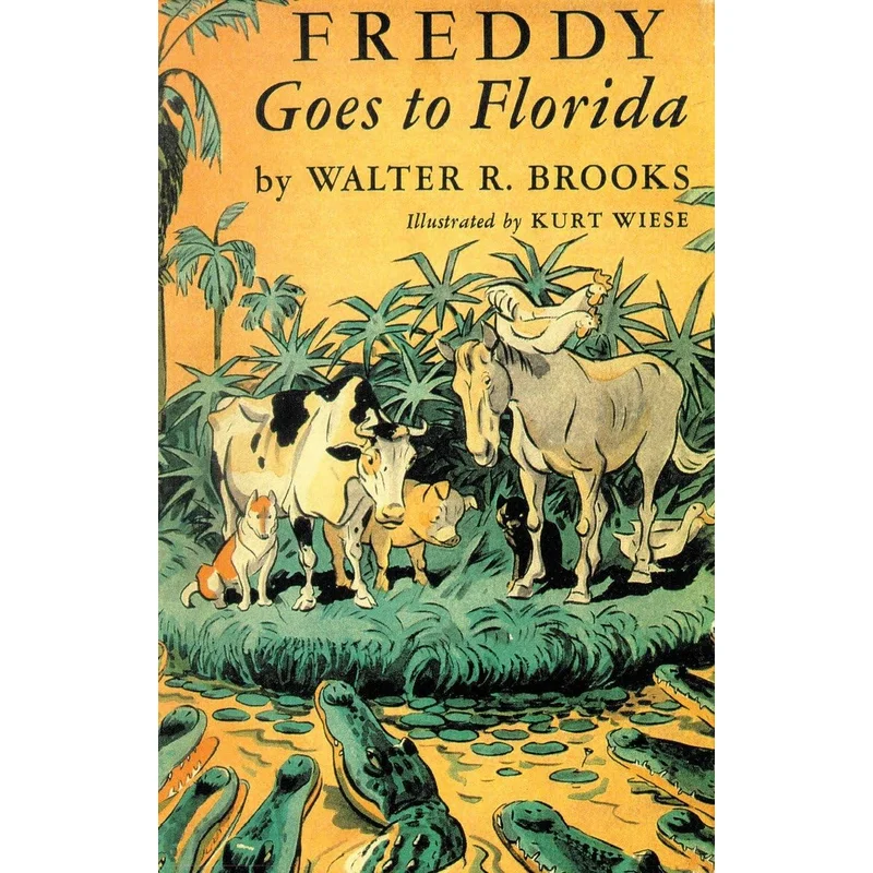 Freddy Goes to Florida by Walter R Brooks, Ilustrated by Kurt Wiese