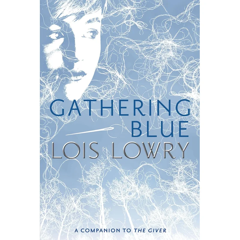 Gathering Blue (Giver Quartet #2) by Lois Lowry
