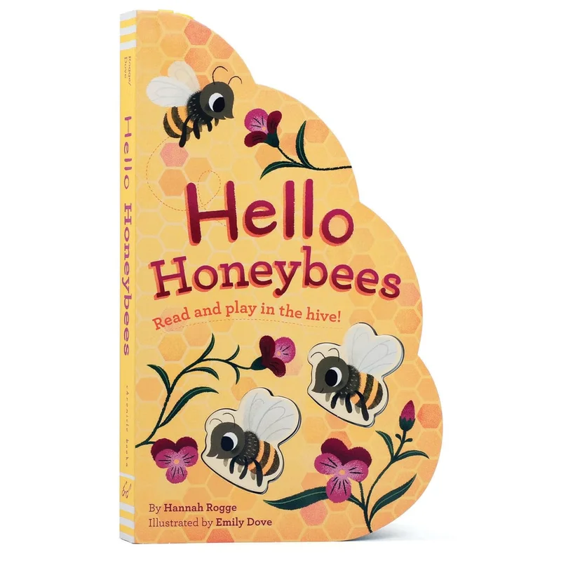 Hello Honeybees: Read and Play in the Hive! by Hannah Rogge
