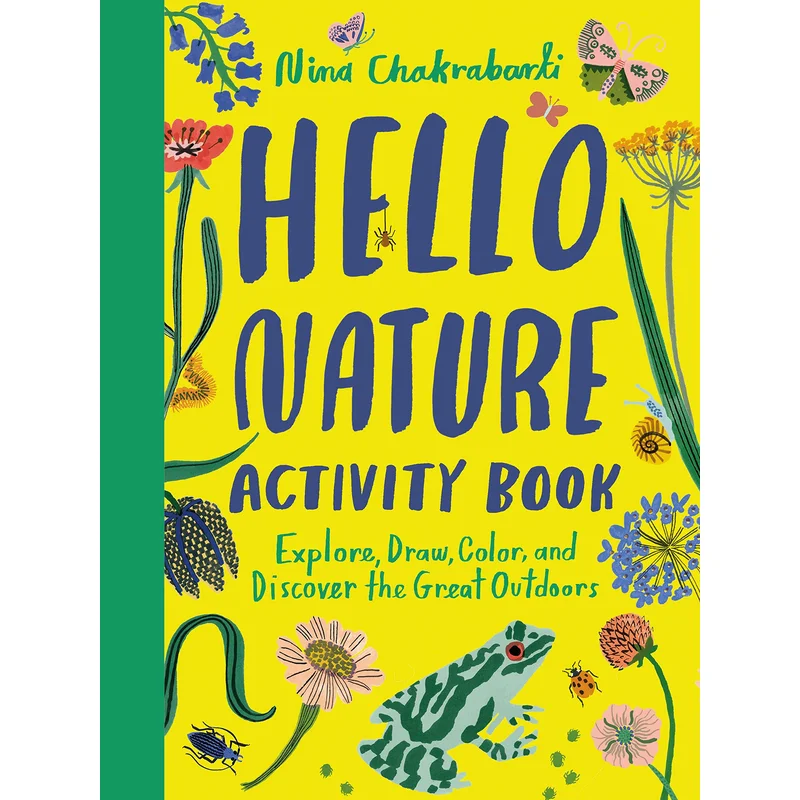 Hello Nature Activity Book: Explore, Draw, Color, and Discover the Great Outdoors