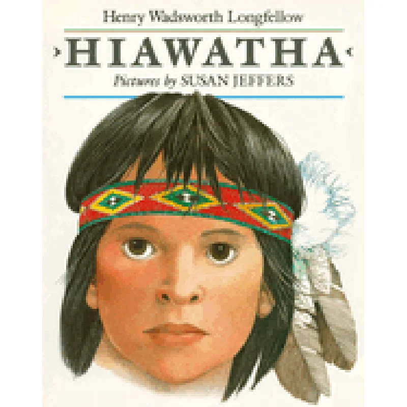 Hiawatha by Henry Wadsworth Longfellow