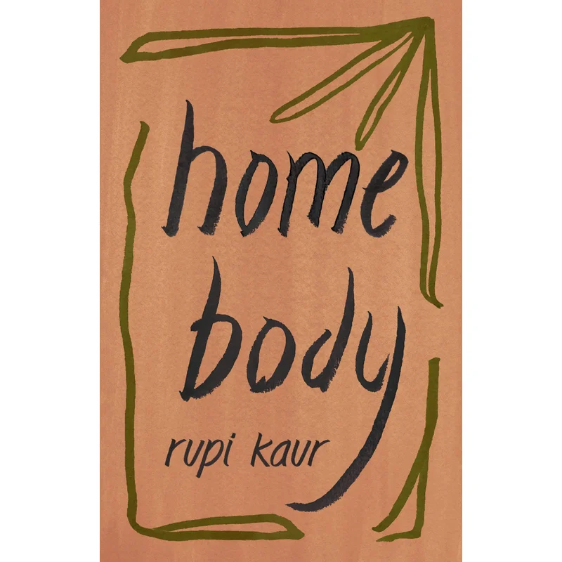 Home Body by Rupi Kaur