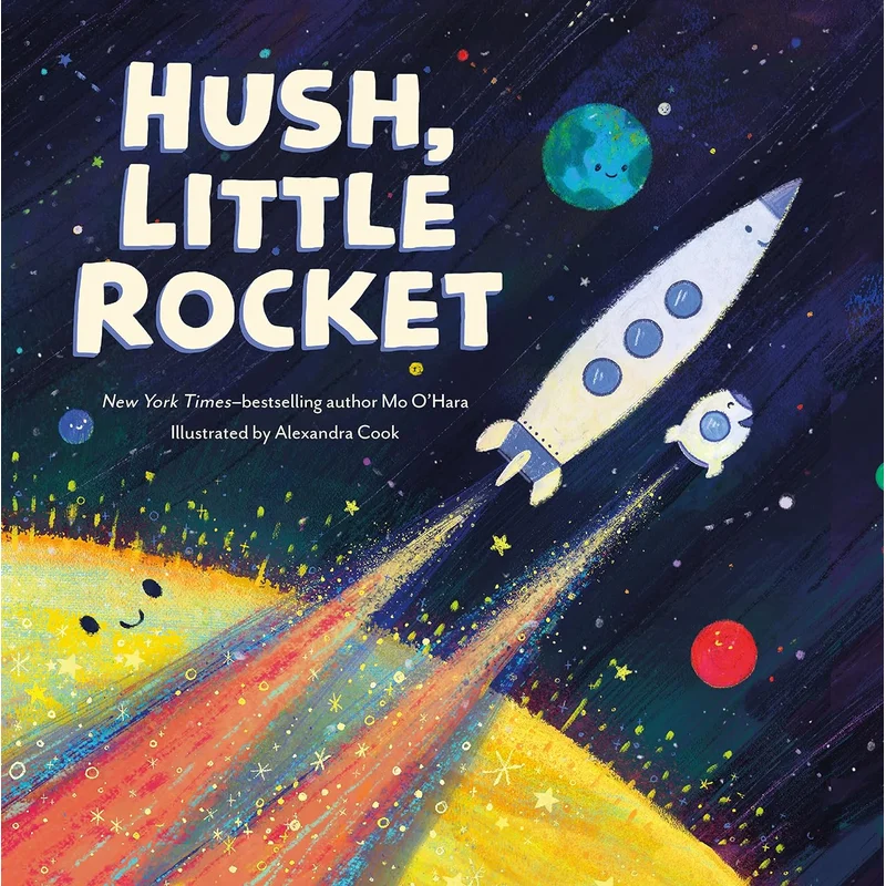 Hush, Little Rocket by Mo O’Hara