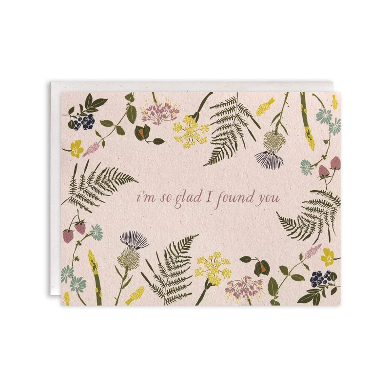 I’m So Glad I Found You Card