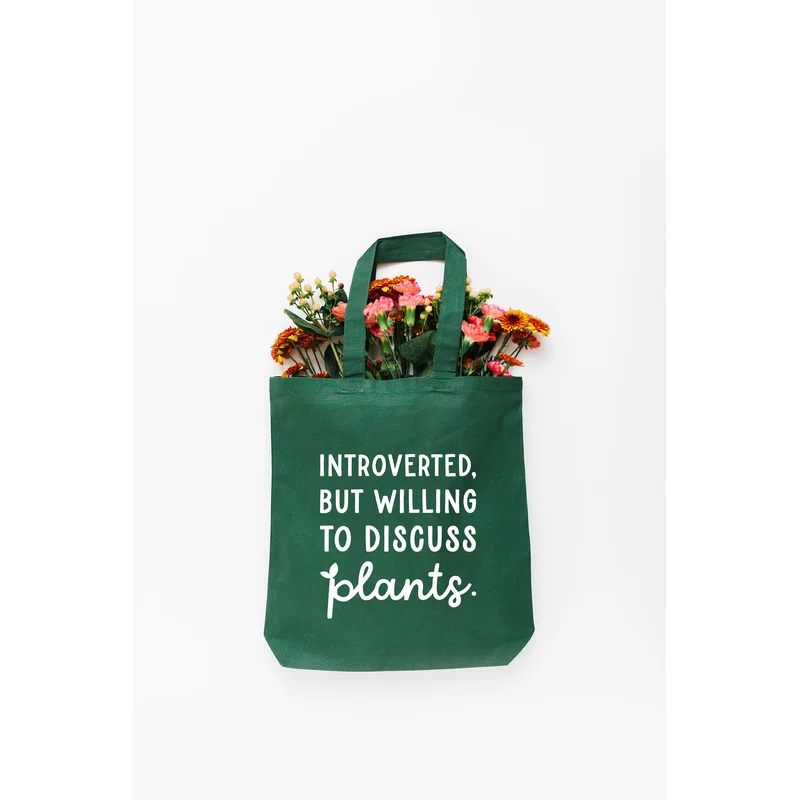 Introverted But Willing to Discuss Plants Tote Bag