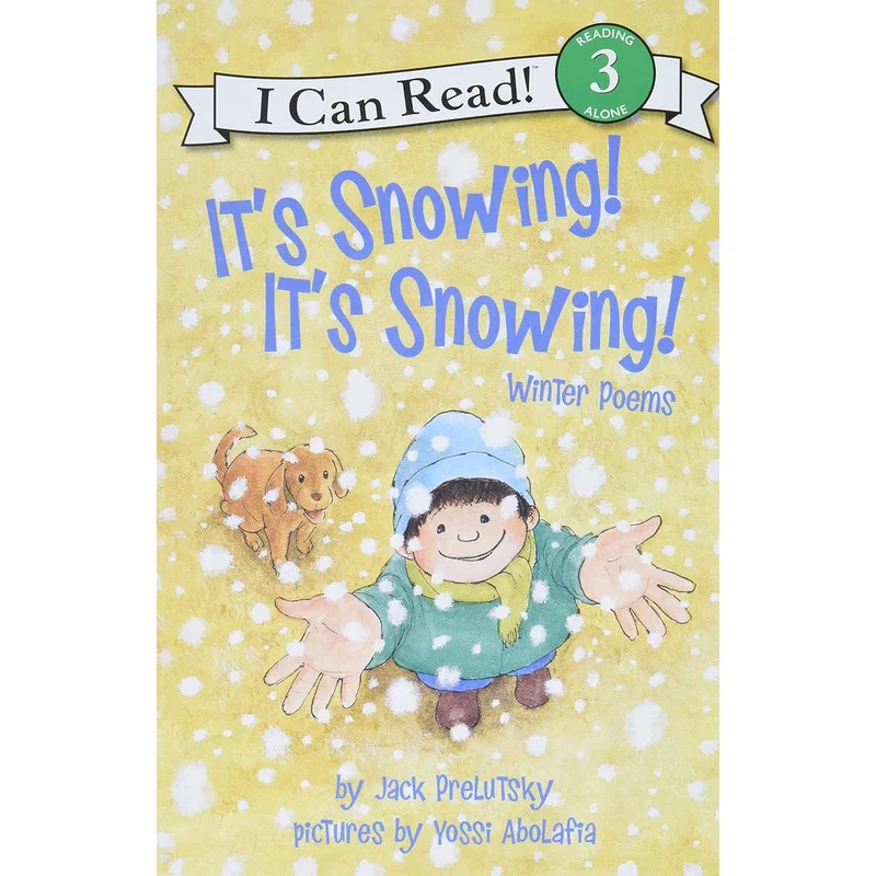 It’s Snowing! It’s Snowing!: Winter Poems (I Can Read Level 3) by Jack Prelutsky