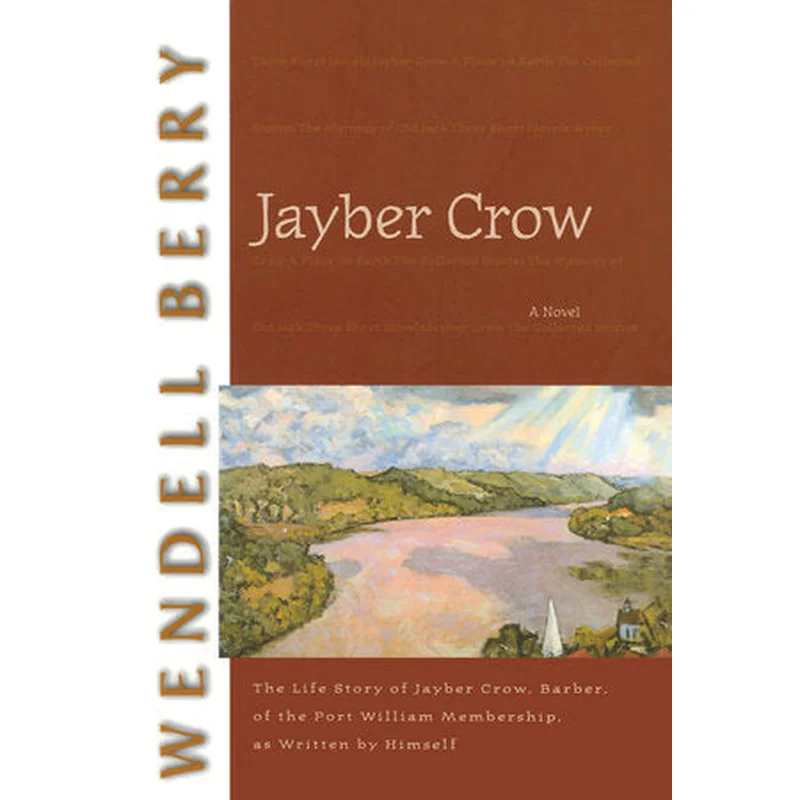 Jayber Crow by Wendell Berry
