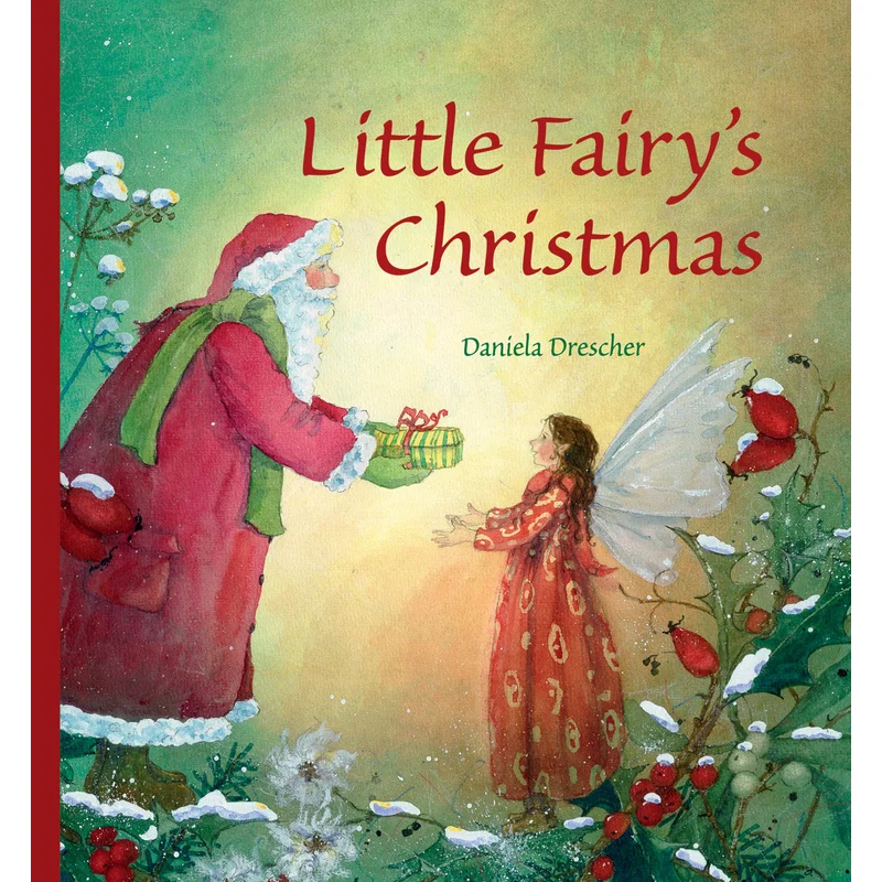 Little Fairy’s Christmas by Daniela Drescher