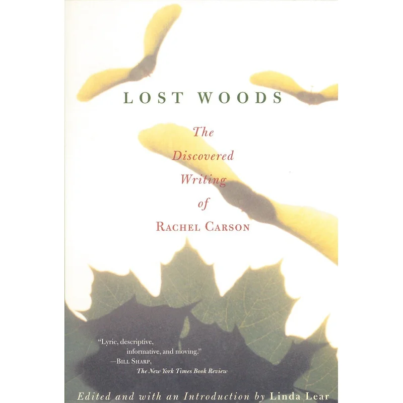 Lost Woods: The Discovered Writing of Rachel Carson