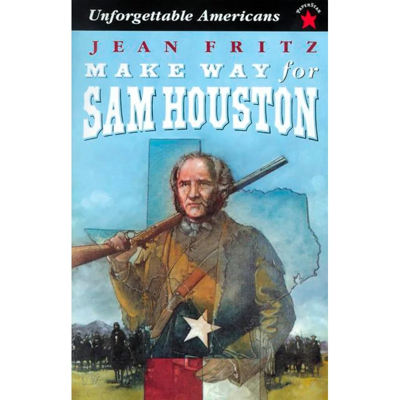 Make Way for Sam Houston (Unforgettable Americans) by Jean Fritz