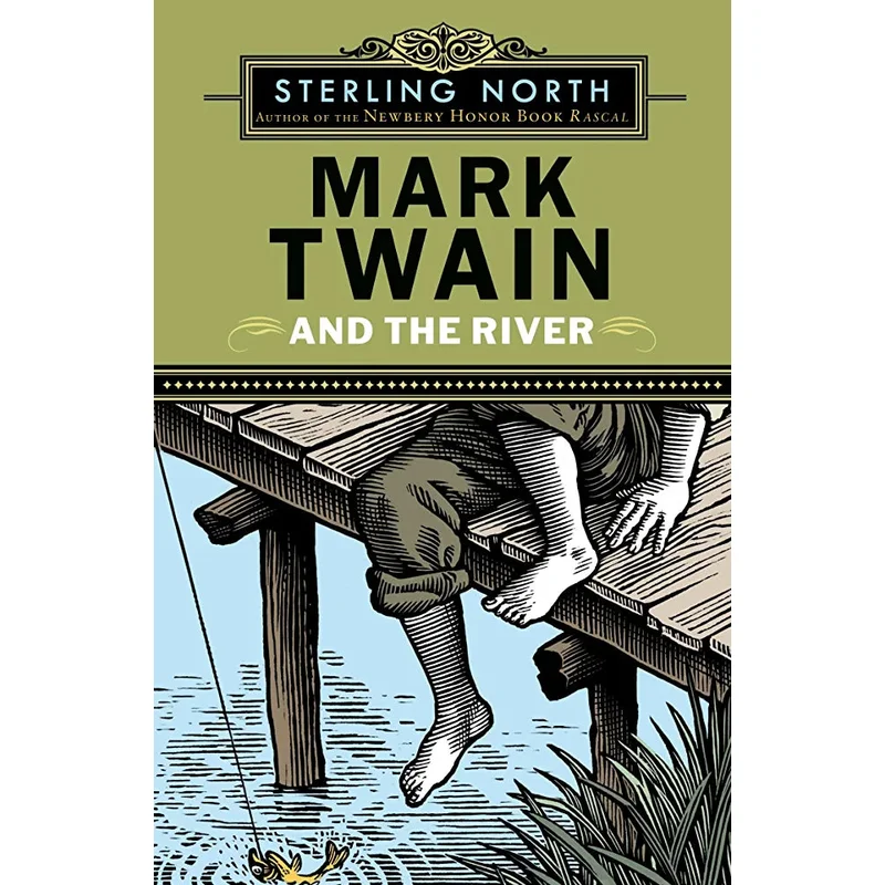 Mark Twain and the River by Sterling North