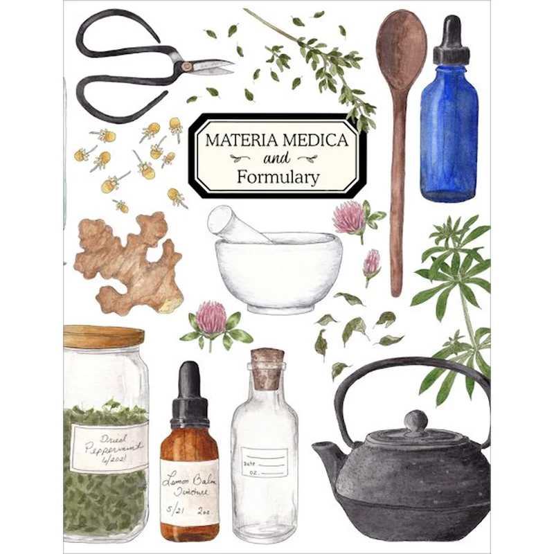 Materia Medica and Formulary: An Herbal Studies Notebook and Journal for Herbalists of all Ages