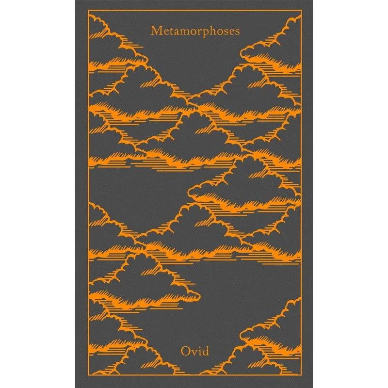 Metamorphoses: A New Verse Translation (Penguin Clothbound Classics) by Ovid