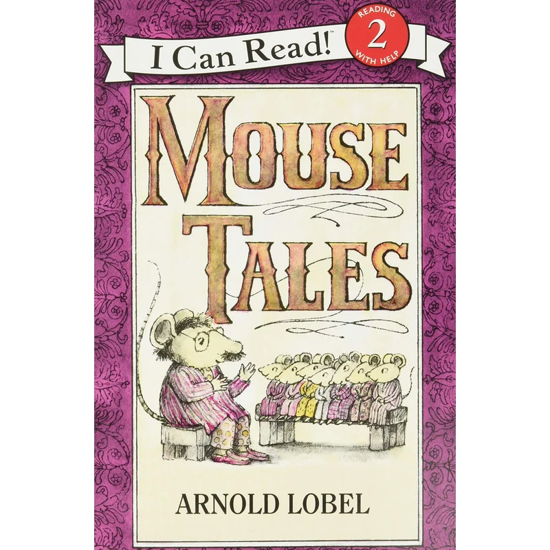 Mouse Tales (I Can Read Level 2) by Arnold Lobel