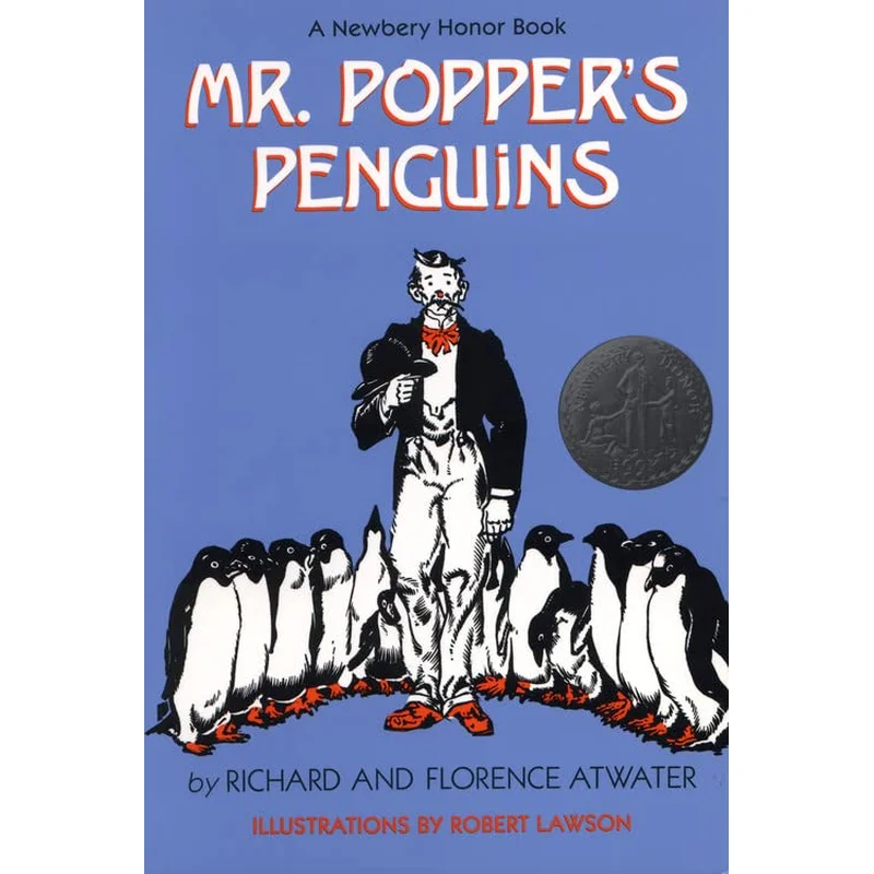 Mr. Popper’s Penguins by Florence and Richard Atwater