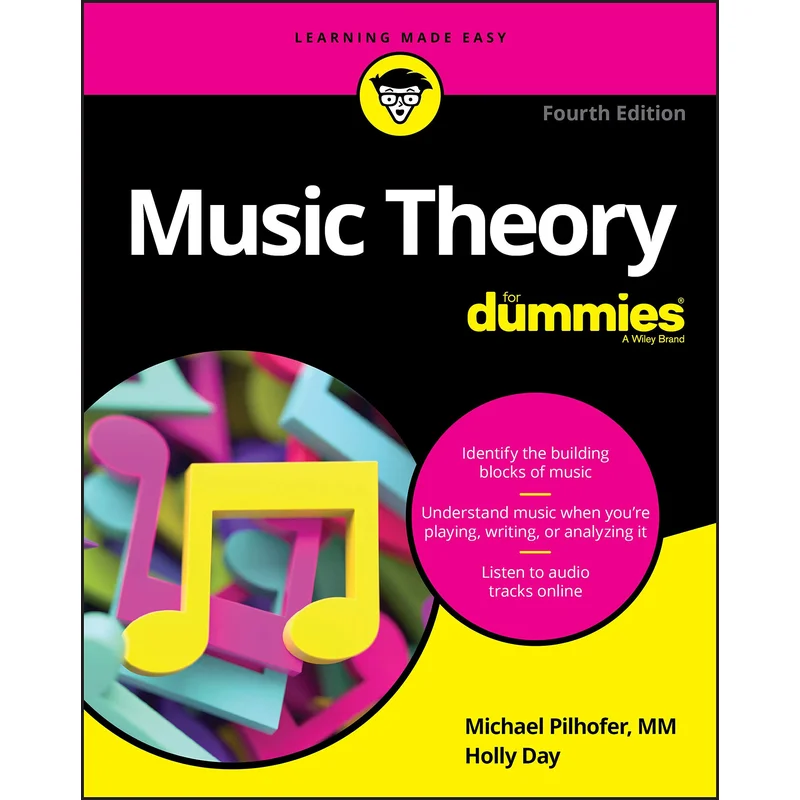 Music Theory for Dummies (4th edition) by Michael Pilhofer, MM and Holly Day