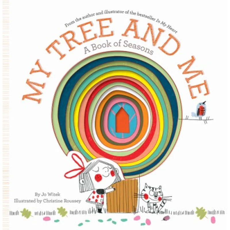 My Tree and Me: A Book of Seasons by Jo Witek