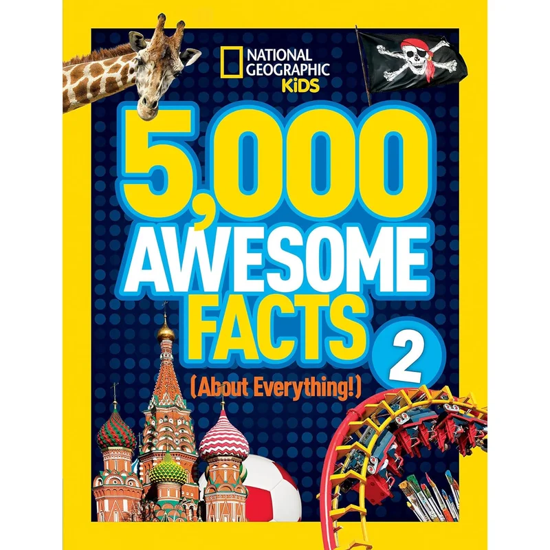 National Geographic 5,000 Awesome Facts (about Everything!) 2