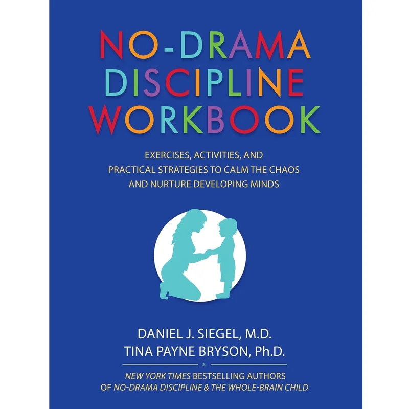 No-Drama Discipline Workbook